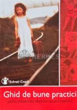 Ghid de bune practici pentru prevenirea abuzului asupra copilului - 2002 - Gabriela Alexandru (AB80)