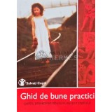 Ghid de bune practici pentru prevenirea abuzului asupra copilului - 2002 - Gabriela Alexandru (AB80)