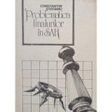 Constantin Stefaniu - Problematica finalurilor in sah (Editia: 1987)
