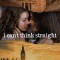 I Can&#039;t Think Straight