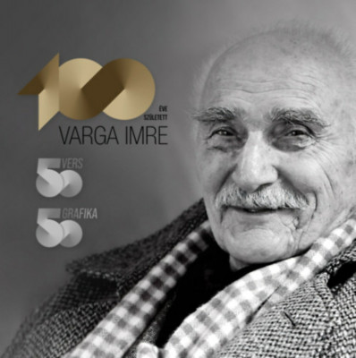 100 &amp;eacute;ve sz&amp;uuml;letett Varga Imre - 50 vers, 50 grafika - Varga Imre foto