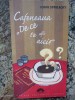 Cafeneaua De Ce Te Afli Aici? - John Strelecky, Editura Leda, 2006, Roman Beletristica