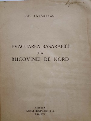Tătărescu, EVACUAREA BASARABIEI ȘI A BUCOVINEI,Craiova,1940 foto