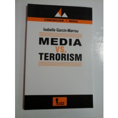 MEDIA VS. TERORISM - Isabelle Garcin-Marrou