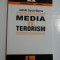 MEDIA VS. TERORISM - Isabelle Garcin-Marrou