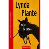 Calul de bataie - Lynda la Plante