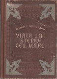 Mihail Sadoveanu - Viata lui Stefan cel Mare