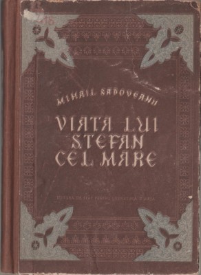 Mihail Sadoveanu - Viata lui Stefan cel Mare foto