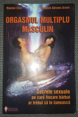 Mantak&amp;nbsp;Chia&amp;nbsp;- Orgasmul multiplu masculin foto