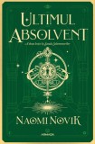Ultimul absolvent (Seria Scoala Solomonarilor partea a II-a) - Nemira