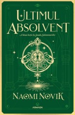 Ultimul absolvent (Seria Scoala Solomonarilor partea a II-a) - Nemira