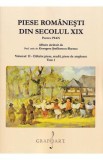 Piese romanesti din Sec. XIX Vol.2 Tom 1 - Georgeta Stefanescu-Barnea