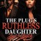 The Plug's Ruthless Daughter