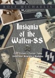 Insignia Waffen-SS: Cuff Titles, Collar Tabs, Shoulder Boards &amp; Badges - World War II, Uniforme, Trupe Armene, Bosniace, Indiene, Georgiene
