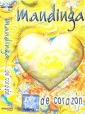 Caseta audio: Mandinga - ... de corazon ( 2003, originala, stare foarte buna )