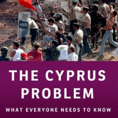 The Cyprus Problem: What Everyone Needs to Know