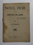 NOUL DOR - CANTECE DE LUME de I.U. SORICU , 1918