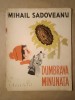 Mihail Sadoveanu - Dumbrava minunată (ediția a V-a; ilustrații de Roni Noel) (puțin uzată, vezi descriere)