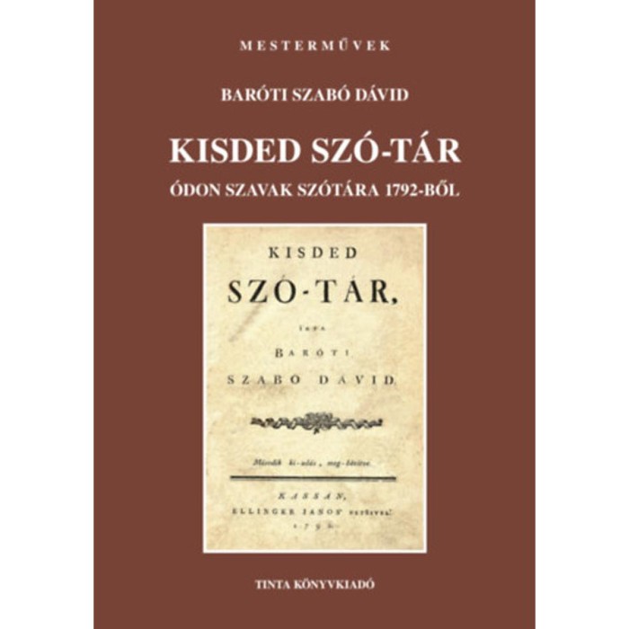 Kisded sz&oacute;-t&aacute;r - &Oacute;don szavak sz&oacute;t&aacute;ra 1792-ből - Bar&oacute;tiszab&oacute; D&aacute;vid