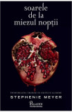 Amurg 5: Soarele De La Miezul Noptii, Stephenie Meyer - Editura Art