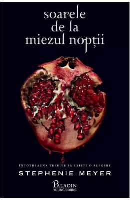 Amurg 5: Soarele De La Miezul Noptii, Stephenie Meyer - Editura Art foto
