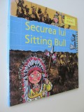 Securea lui Sitting Bull - Gerry Bailei , Karen Foster