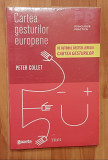 Cartea gesturilor europene de Peter Collett