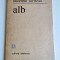 Alb, Laurentiu Carstean, versuri, poezie, Editura Eminescu 1987