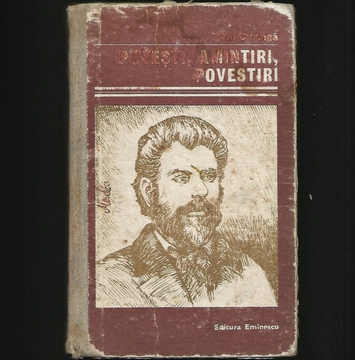 POVEȘTI, AMINTIRI, POVESTIRI - ION CREANGĂ