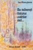 NU TULBURATI LINISTEA CODRILOR MEI REZISTENTA ANTICOMUNISTA DIN MUNTII BANATULUI, 2006