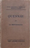 Quesnay et la physiocratie - Yves Guyot (editie in limba franceza)