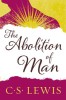The Abolition of Man: Readings for Meditation and Reflection