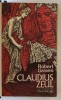 CLAUDIUS ZEUL de ROBERT GRAVES , 1970 *EXEMPLAR RELEGAT