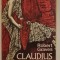CLAUDIUS ZEUL de ROBERT GRAVES , 1970 *EXEMPLAR RELEGAT