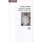 Szavak &eacute;s kardok - Nyelvfiloz&oacute;fia &eacute;s hatalomelm&eacute;let - Ludassy M&aacute;ria