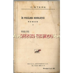 In Preajma Revolutiei. Roman I - C. Stere - 1927