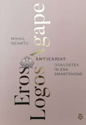 Eros, logos and agape. Dragostea in era smartphone - 2023 - Mihail Neamtu (Z88) foto