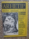 Revista ARHETIP Atelier Spiritual - Numerele 3-4