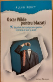 Oscar Wilde pentru blazati