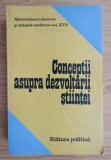 Conceptii asupra dezvoltarii stiintei / Ilie Parvu (coord.)