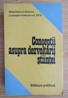 Conceptii asupra dezvoltarii stiintei / Ilie Parvu (coord.) foto
