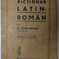 DICTIONAR ROMAN - LATIN de M. STAUREANU , 1924 *COPERTA BROSATA