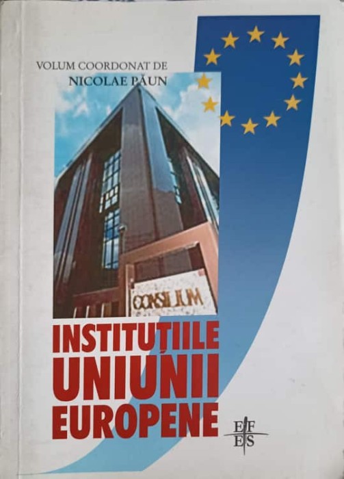 INSTITUTIILE UNIUNII EUROPENE-NICOLAE PAUN-248399