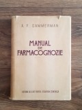 Manual de farmacognozie - A. F. Gammernan