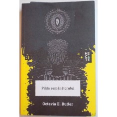 PILDA SEMANATORULUI de OCTAVIA E. BUTLER , 2015