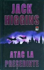 Jack Higgins - Atac la presedinte