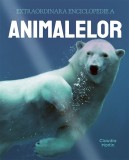 Extraordinara Enciclopedie A Animalelor, - Editura Prut