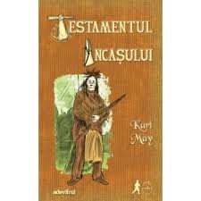 TESTAMENTUL INCASULUI - KARL MAY foto