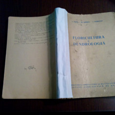 FLORICULTURA SI DENDROLOGIA - A. Popa, M. Ghiuta, I. Ogrutan - 1959, 352 p.