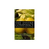 The Divine Conspiracy: Rediscovering Our Hidden Life in God